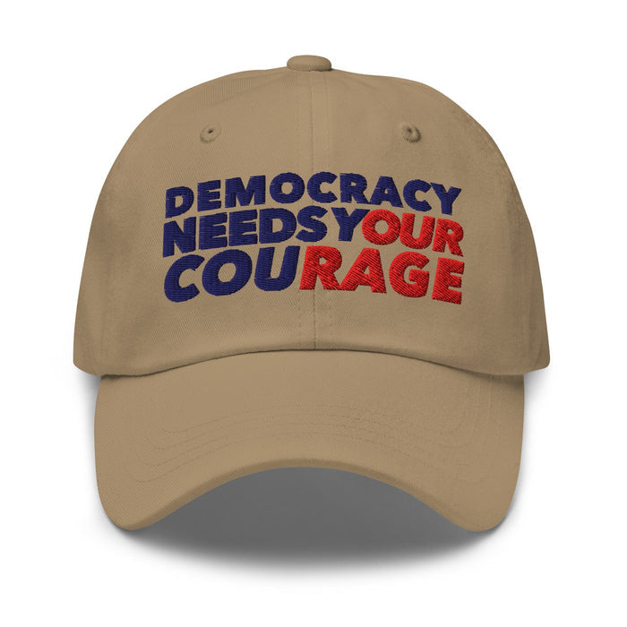 Democracy Needs Your Courage Dad Hat - Indivisible
