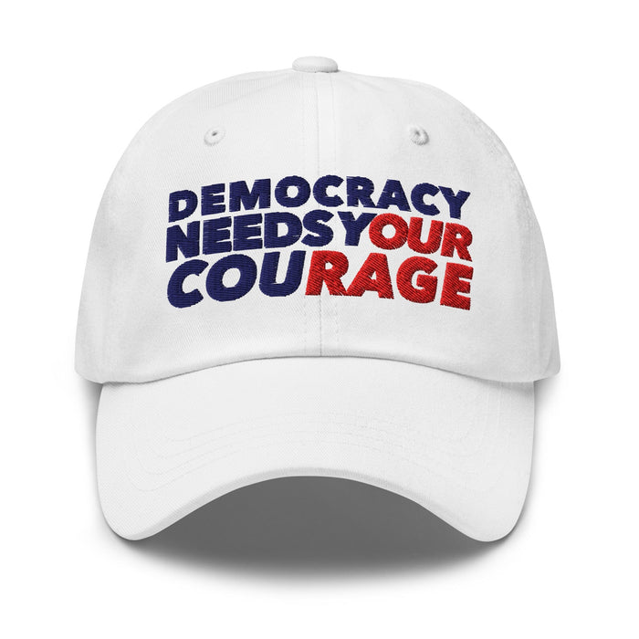 Democracy Needs Your Courage Dad Hat - Indivisible