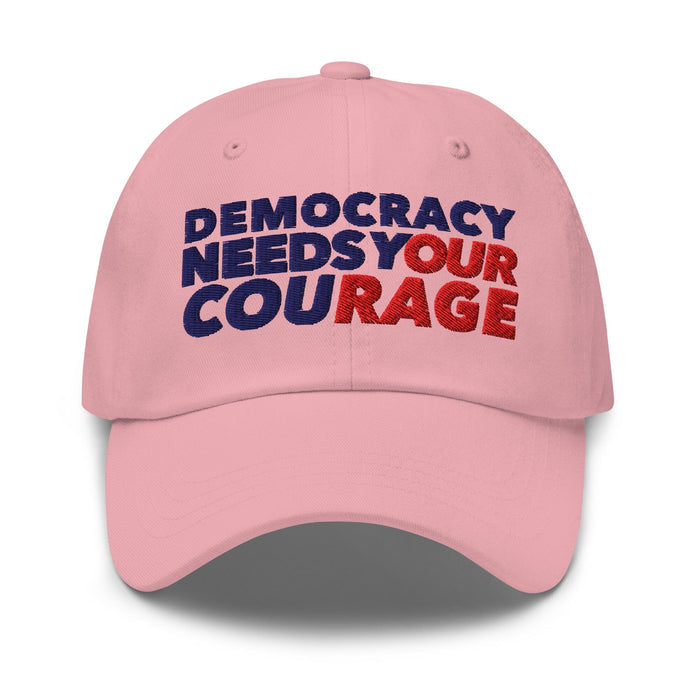 Democracy Needs Your Courage Dad Hat - Indivisible