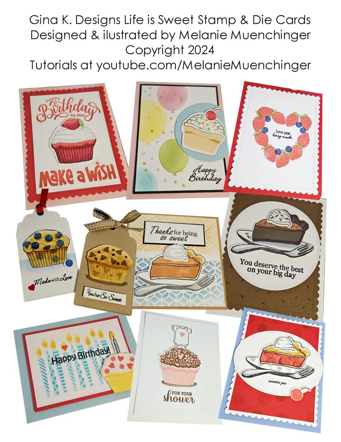 Gina K. Designs - Stamp & Die Set - Life is Sweet. Life is Sweet is a stamp set by Melanie Munchinger. This set is made of premium clear photopolymer and measures 6" X 8". Available at Embellish Away located in Bowmanville Ontario Canada. For Personal use only.