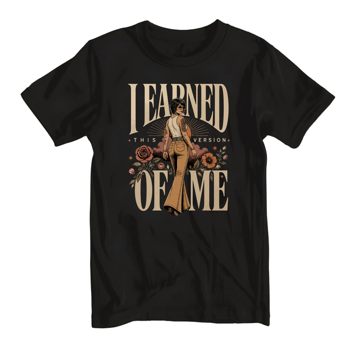 I Earned This Version Of Me Rocker Tee or Tank