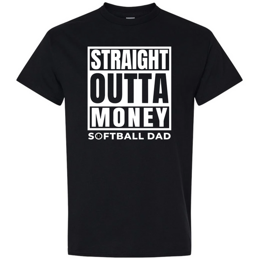 The DSG Apparel Straight Outta Money Softball Dad Softstyle Short Sleeve Shirt is a black tee with bold white block text—a perfect choice for softball fans seeking a classic and comfortable style.