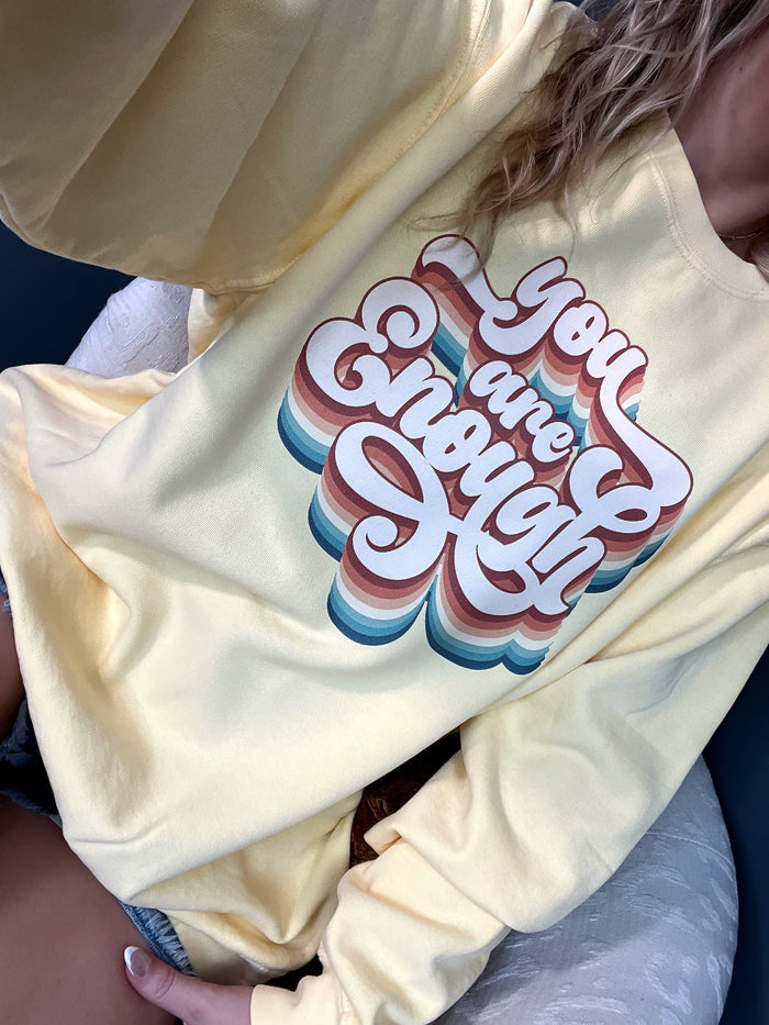 You Are Enough Graphic Crew